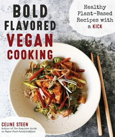 Bold Flavored Vegan Cooking (Page Street Publishing, 2017)