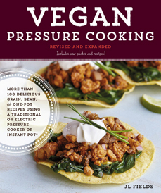 Vegan Pressure Cooking by JL Fields (Fair Winds, 2018)